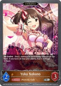 Yuka Nakano (Evolved) - CP02: THE IDOLM@STER CINDERELLA GIRLS - Shadowverse: Evolve card