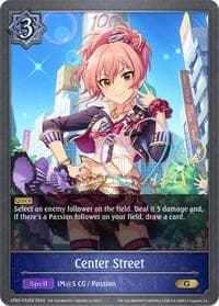 Center Street - P32EN (Foil) - CP02: THE IDOLM@STER CINDERELLA GIRLS - Shadowverse: Evolve card