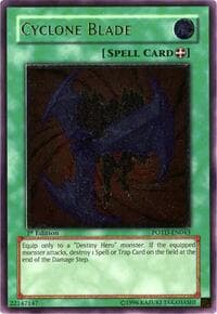 Cyclone Blade (UTR) - Power of the Duelist - YuGiOh card