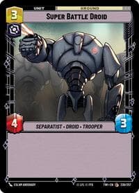 Super Battle Droid - Twilight of the Republic - Star Wars: Unlimited card