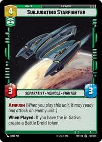 Subjugating Starfighter - Twilight of the Republic - Star Wars: Unlimited card