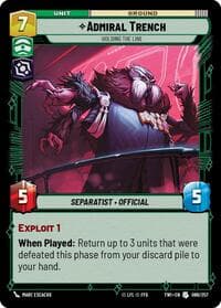 Admiral Trench - Holding the Line - Twilight of the Republic - Star Wars: Unlimited card