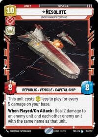 Resolute - Under Anakin's Command - Twilight of the Republic - Star Wars: Unlimited card