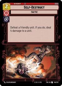Self-Destruct - Twilight of the Republic - Star Wars: Unlimited card