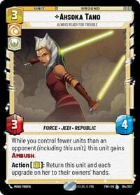 Ahsoka Tano - Always Ready For Trouble - Twilight of the Republic - Star Wars: Unlimited card