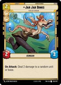 Jar Jar Binks - Foolish Gungan - Twilight of the Republic - Star Wars: Unlimited card