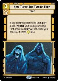 Now There Are Two of Them - Twilight of the Republic - Star Wars: Unlimited card