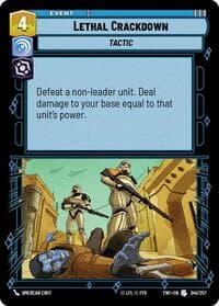 Lethal Crackdown - Twilight of the Republic - Star Wars: Unlimited card