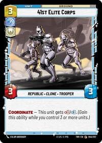 41st Elite Corps - Twilight of the Republic - Star Wars: Unlimited card