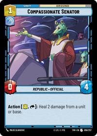 Compassionate Senator - Twilight of the Republic - Star Wars: Unlimited card