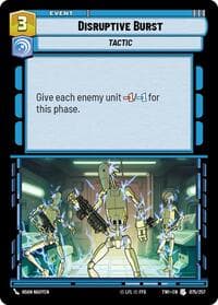 Disruptive Burst - Twilight of the Republic - Star Wars: Unlimited card