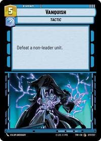 Vanquish - Twilight of the Republic - Star Wars: Unlimited card