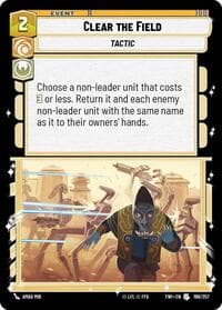 Clear the Field - Twilight of the Republic - Star Wars: Unlimited card