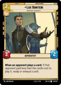 Lux Bonteri - Renegade Separatist - Twilight of the Republic - Star Wars: Unlimited card