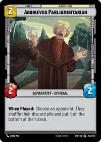 Aggrieved Parliamentarian - Twilight of the Republic - Star Wars: Unlimited card