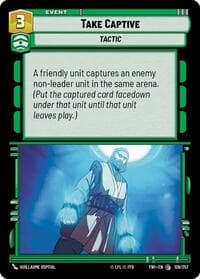 Take Captive - Twilight of the Republic - Star Wars: Unlimited card