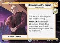 Chancellor Palpatine - Playing Both Sides (Hyperspace) - Twilight of the Republic - Star Wars: Unlimited card