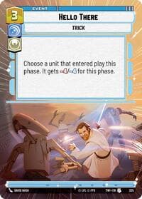 Hello There (Hyperspace) - Twilight of the Republic - Star Wars: Unlimited card