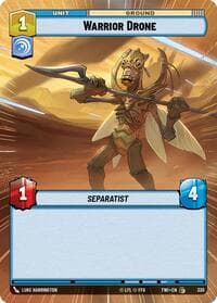 Warrior Drone (Hyperspace) - Twilight of the Republic - Star Wars: Unlimited card