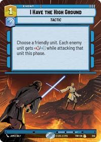 I Have the High Ground (Hyperspace) - Twilight of the Republic - Star Wars: Unlimited card
