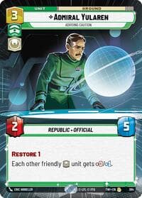 Admiral Yularen - Advising Caution (Hyperspace) - Twilight of the Republic - Star Wars: Unlimited card