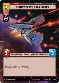 Confederate Tri-Fighter (Hyperspace) - Twilight of the Republic - Star Wars: Unlimited card