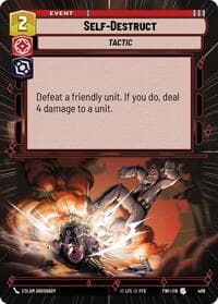 Self-Destruct (Hyperspace) - Twilight of the Republic - Star Wars: Unlimited card