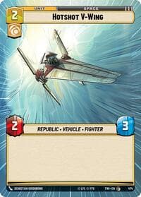 Hotshot V-Wing (Hyperspace) - Twilight of the Republic - Star Wars: Unlimited card