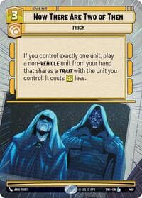 Now There Are Two of Them (Hyperspace) - Twilight of the Republic - Star Wars: Unlimited card