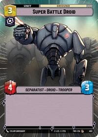 Super Battle Droid (Hyperspace) - Twilight of the Republic - Star Wars: Unlimited card