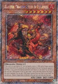 Blaster, Dragon Ruler of Infernos (Platinum Secret Rare) - Quarter Century Bonanza - YuGiOh card