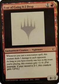 Fear of Going 0-2 Drop - Un-Known Event Playtest Cards - Magic: The Gathering card