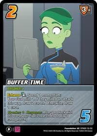 Buffer Time - Challenger Series: Star Trek: Lower Decks - UniVersus card