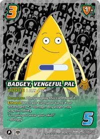 Badgey, Vengeful Pal - Challenger Series: Star Trek: Lower Decks - UniVersus card
