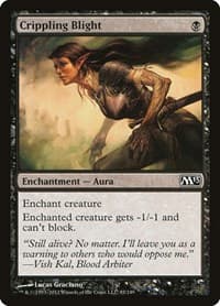 Crippling Blight - Magic 2013 (M13) - Magic: The Gathering card
