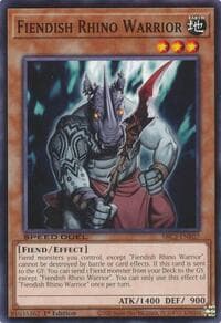 Fiendish Rhino Warrior - Speed Duel: Battle City Finals - YuGiOh card