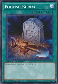 Foolish Burial - Speed Duel: Battle City Finals - YuGiOh card