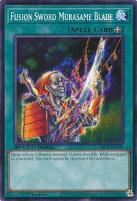 Fusion Sword Murasame Blade - Speed Duel: Battle City Finals - YuGiOh card