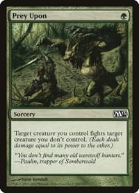 Prey Upon - Magic 2013 (M13) - Magic: The Gathering card
