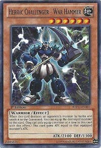 Heroic Challenger - War Hammer - Return of the Duelist - YuGiOh card
