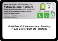 Code Card - 20th Anniversary - Quarterly Figure Box for DOM EN - Blastoise - Miscellaneous Cards & Products - Pokemon card