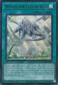 Wishes for Eyes of Blue - Structure Deck: Blue-Eyes White Destiny - YuGiOh card