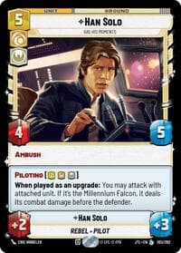 Han Solo - Has His Moments - Jump to Lightspeed - Star Wars: Unlimited card