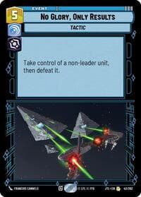 No Glory, Only Results - Jump to Lightspeed - Star Wars: Unlimited card