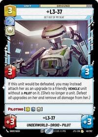 L3-37 - Get Out Of My Seat - Jump to Lightspeed - Star Wars: Unlimited card