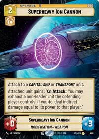 Superheavy Ion Cannon (Hyperspace) - Jump to Lightspeed - Star Wars: Unlimited card