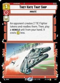 They Hate That Ship (Foil) - Jump to Lightspeed - Star Wars: Unlimited card