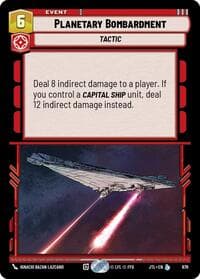 Planetary Bombardment (Foil) - Jump to Lightspeed - Star Wars: Unlimited card