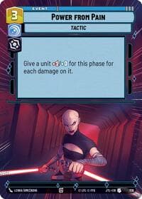 Power from Pain (Hyperspace Foil) - Jump to Lightspeed - Star Wars: Unlimited card