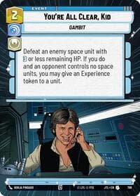 You're All Clear, Kid (Hyperspace Foil) - Jump to Lightspeed - Star Wars: Unlimited card
